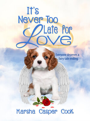 cover image of It's Never Too Late for Love